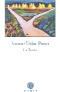 LA LLUVIA, Arturo Uslar Pietri