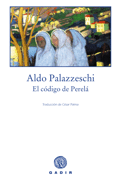 EL CDIGO DE PEREL, Aldo Palazzeschi