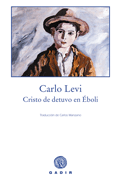 CRISTO SE DETUVO EN BOLI, Carlo Levi