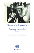 ACTOS SACRAMENTALES, Kenneth Rexroth
