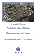 CAMINANDO POR LAS HURDES, Antonio Ferres