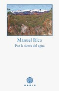 POR LA SIERRA DEL AGUA, Manuel Rico