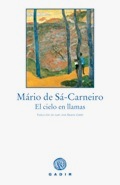EL CIELO EN LLAMAS, Mário de Sá-Carneiro