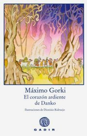 EL CORAZN ARDIENTE DE DANKO, Mximo Gorki