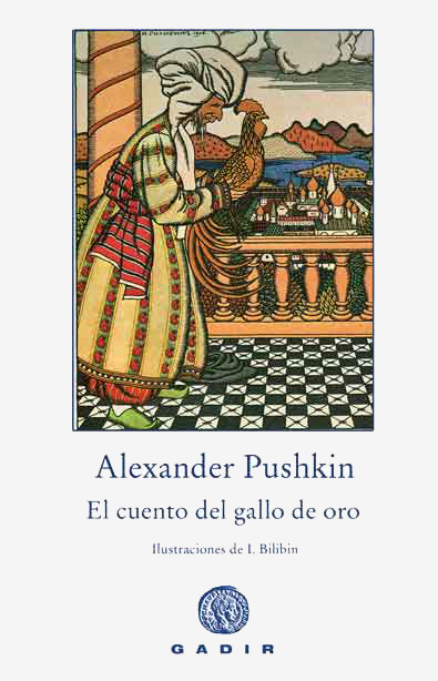 El cuento del gallo de oro, de Alexander Pushkin
