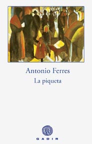 La piqueta, de Antonio Ferres
