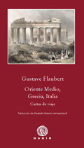 Gustave Flaubert, Oriente Medio, Grecia, Italia
