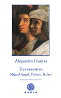 Tres maestros, Alejandro Dumas